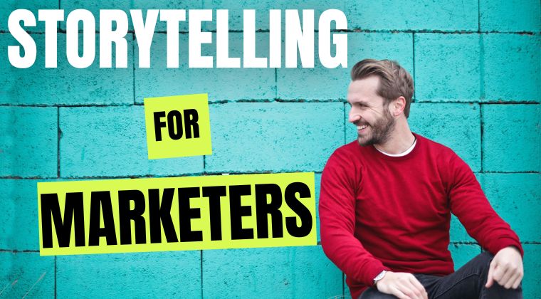 Storytelling for Marketers